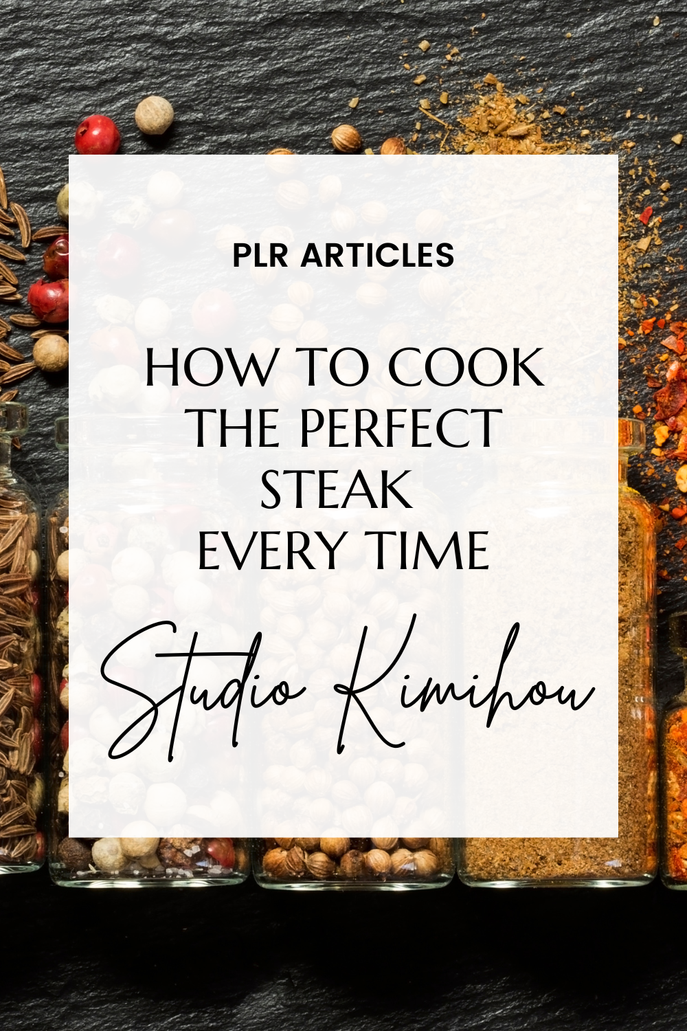 Article:  How To Cook The Perfect Steak Every Time