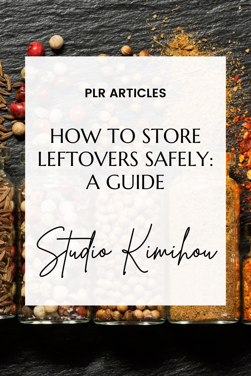 Article: How to Store Leftovers Safely: A Guide